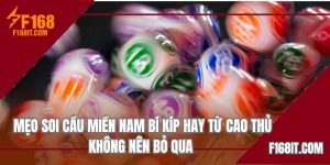 mẹo soi cầu miền nam hot nhất 2025
