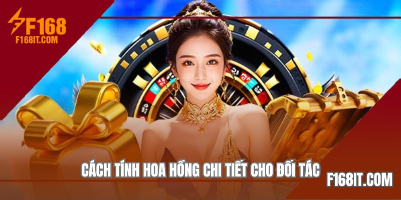 Cách tính hoa hồng chi tiết cho đối tác