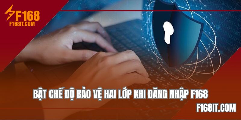 Cách bật chế độ bảo vệ hai lớp để tránh mất tài khoản