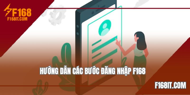 Chi tiết các cách đăng nhập F168 dành cho hội viên mới