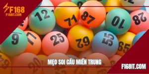 mẹo soi cầu miền trung tại f168