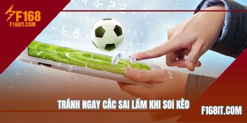 Tránh ngay các sai lầm khi so kèo